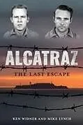 Kartonierter Einband (Kt) Alcatraz von Ken Widner, Mike Lynch