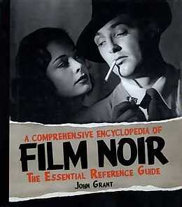 E-Book (epub) A Comprehensive Encyclopedia of Film Noir von John Grant