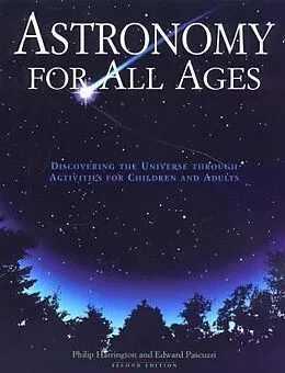 E-Book (epub) Astronomy for All Ages von Philip Harrington, Edward Pascuzzi