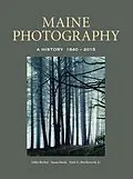 E-Book (epub) Maine Photography von Libby Bischof, Susan Danly, Earle G. Shettleworth