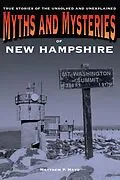 E-Book (epub) Myths and Mysteries of New Hampshire von Matthew P. Mayo