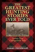 E-Book (epub) Greatest Hunting Stories Ever Told von 