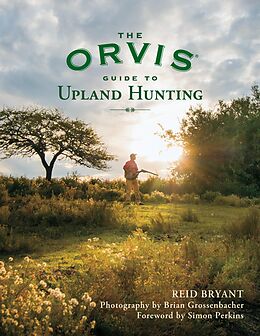 E-Book (epub) Orvis Guide to Upland Hunting von Reid Bryant