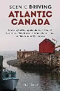 Kartonierter Einband Scenic Driving Atlantic Canada von Ernst Chloe