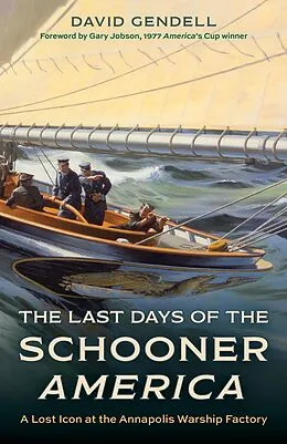 E-Book (epub) Last Days of the Schooner America von David Gendell