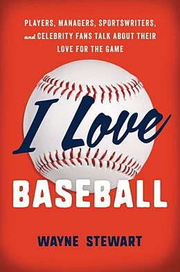 Couverture cartonnée I Love Baseball de Stewart Wayne