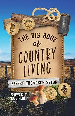 E-Book (epub) Big Book of Country Living von Ernest Thompson Seton