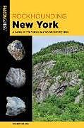 Couverture cartonnée Rockhounding New York de Robert Beard