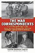 Livre Relié The War Correspondents de Lloyd Keith Warren