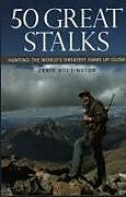 Livre Relié 50 Great Stalks de Craig Boddington