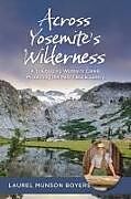 Couverture cartonnée Across Yosemite's Wilderness de Laurel Munson Boyers