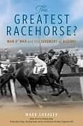 Couverture cartonnée The Greatest Racehorse? de Mark Shrager