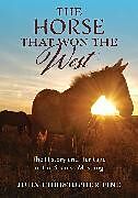 Livre Relié The Horse That Won the West de Fine John Christopher