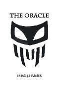 Kartonierter Einband The Oracle von Brian J. Hansen