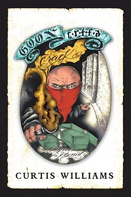 E-Book (epub) Goon Certified and the Crack Mafia Family von Curtis Williams