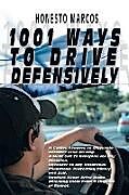Couverture cartonnée 1001 Ways to Drive Defensively de Honesto Marcos
