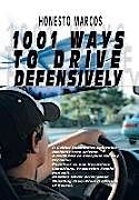Livre Relié 1001 Ways to Drive Defensively de Honesto Marcos