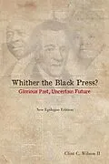 E-Book (epub) Whither the Black Press? von Clint C. Wilson II