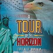 Kartonierter Einband A Tour of the Horizon von Jack O'Brien