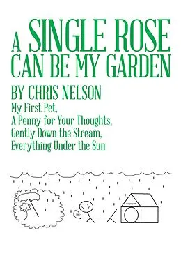 E-Book (epub) A Single Rose Can Be My Garden von Chris Nelson