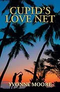E-Book (epub) Cupid's Love Net von Yvonne Moore