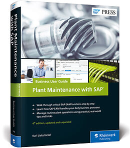 Fester Einband Plant Maintenance with SAP: Business User Guide von Karl Liebstückel