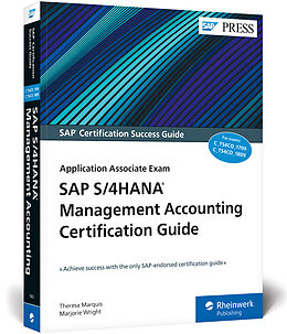 Kartonierter Einband SAP S/4HANA Management Accounting Certification Guide von Theresa Marquis, Marjorie Wright