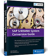 Livre Relié SAP S/4HANA System Conversion Guide de Mark Mergaerts, Bert Vanstechelman