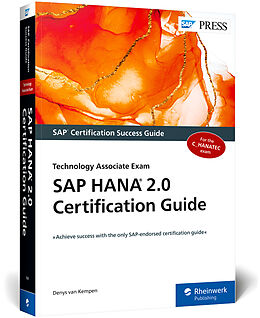 Kartonierter Einband SAP HANA 2.0 Certification Guide: Technology Associate Exam von Denys van Kempen