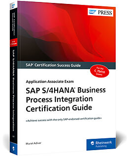 Kartonierter Einband SAP S/4HANA Business Process Integration Certification Guide von Murat Adivar