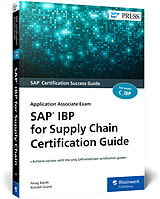 Kartonierter Einband SAP IBP for Supply Chain Certification Guide von Parag Bakde, Rishabh Gupta