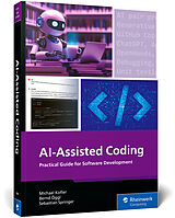 Couverture cartonnée AI-Assisted Coding de Michael Kofler, Bernd Öggl, Sebastian Springer