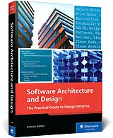 Kartonierter Einband Software Architecture and Design von Kristian Köhler
