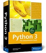 Kartonierter Einband Python 3 von Johannes Ernesti, Peter Kaiser