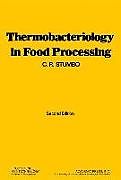 Couverture cartonnée Thermobacteriology in Food Processing de C R Stumbo