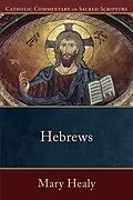 E-Book (epub) Hebrews (Catholic Commentary on Sacred Scripture) von Mary Healy