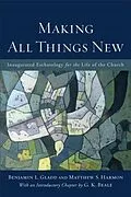 E-Book (epub) Making All Things New von Benjamin L. Gladd