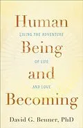 E-Book (epub) Human Being and Becoming von David G. Benner PhD