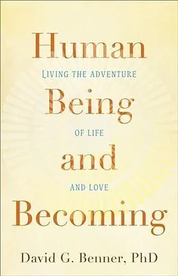 E-Book (epub) Human Being and Becoming von David G. Benner PhD
