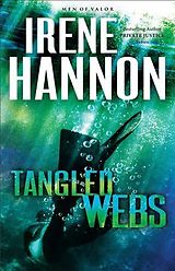 E-Book (epub) Tangled Webs (Men of Valor Book #3) von Irene Hannon