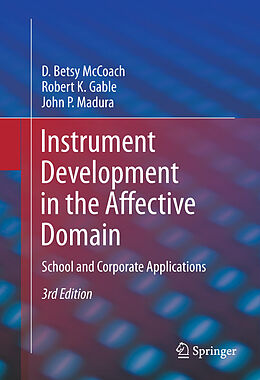 Kartonierter Einband Instrument Development in the Affective Domain von D. Betsy McCoach, John P. Madura, Robert K. Gable