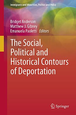 Couverture cartonnée The Social, Political and Historical Contours of Deportation de 