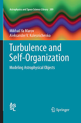 Couverture cartonnée Turbulence and Self-Organization de Aleksander V. Kolesnichenko, Mikhail Ya Marov