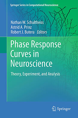 Couverture cartonnée Phase Response Curves in Neuroscience de 