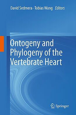 Kartonierter Einband Ontogeny and Phylogeny of the Vertebrate Heart von 