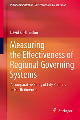 Kartonierter Einband Measuring the Effectiveness of Regional Governing Systems von David K. Hamilton