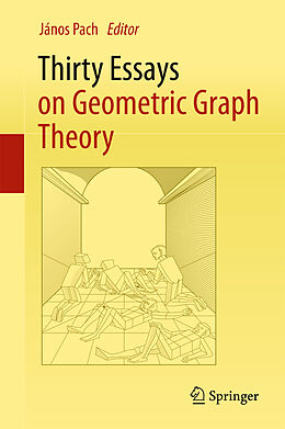 Kartonierter Einband Thirty Essays on Geometric Graph Theory von 