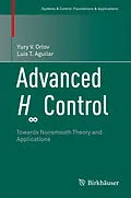 E-Book (pdf) Advanced H8 Control von Yury V. Orlov, Luis T. Aguilar