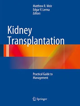 E-Book (pdf) Kidney Transplantation von Matthew R. Weir, Edgar V. Lerma