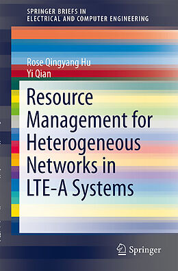 Kartonierter Einband Resource Management for Heterogeneous Networks in LTE Systems von Yi Qian, Rose Qingyang Hu